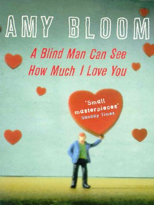 cover image of A Blind Man Can See How Much I Love You